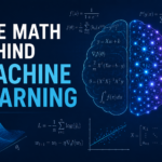 MACHINE LEARNING MATH BEHIND MACHINE LEARNING